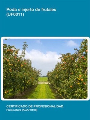 cover image of UF0011--Poda e injerto de frutales